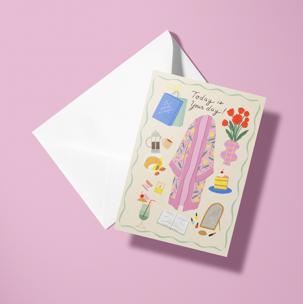 Today is your day card